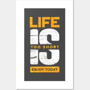 Life is Too Short Posters and Art